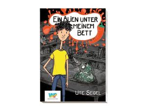 9783931683672 - Ein Alien unter meinem Bett - Ute Seidel Kartoniert (TB)