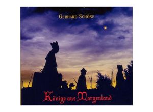 9783931925468 - Könige vom Morgenland 1 Audio-CD - Gerhard Schöne (CD)