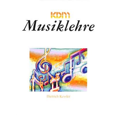 9783932051456 - KDM Musiklehre - Dietrich Kessler Kartoniert (TB) 9783932051456 - KDM Musiklehre - Dietrich Kessler Kartoniert (TB)