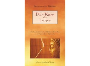 9783932337444 - Der Kern der Lehre - Dhammarato Bhikkhu Gebunden