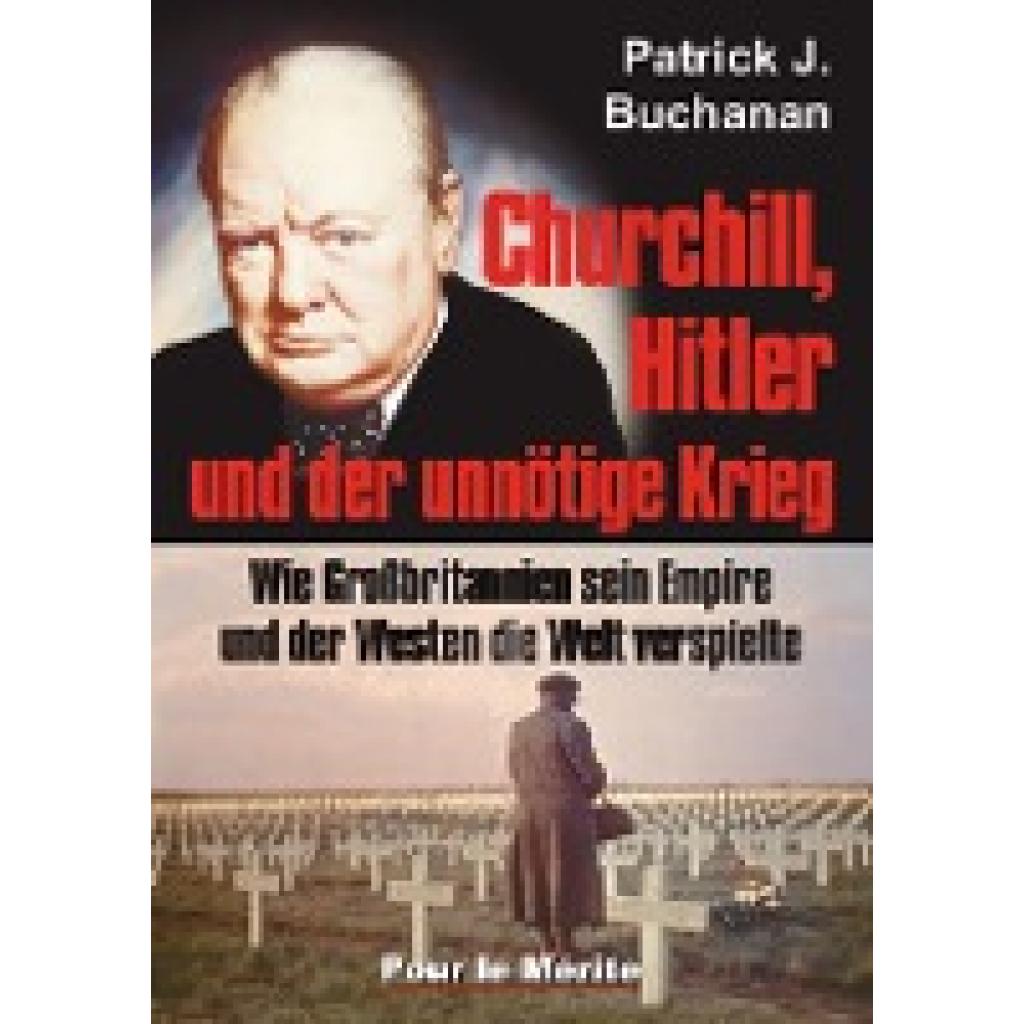 9783932381508 - Buchanan Patrick J Churchill Hitler und der unnötige Krieg