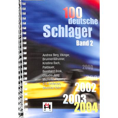 9783932839399 - Noten 100 deutsche Schlager - Band 2 2000-2004 Monika Hildner