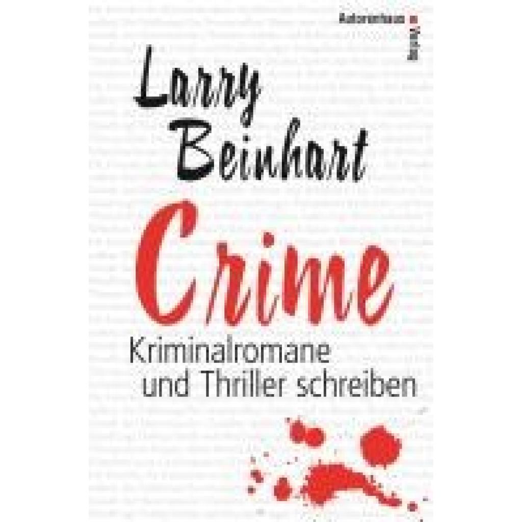 9783932909504 - Beinhart Larry Crime - Kriminalromane und Thriller schreiben