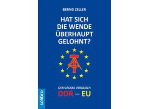 9783932927874 - Hat sich die Wende überhaupt gelohnt? - Bernd Zeller Kartoniert (TB)