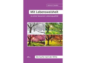 9783933036353 - Mit Lebensweisheit zu einer besseren Lebensqualität - Heinrich Zeeden Taschenbuch