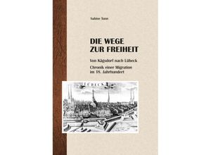 9783933036926 - Die Wege zur Freiheit - Sabine Tunn Gebunden