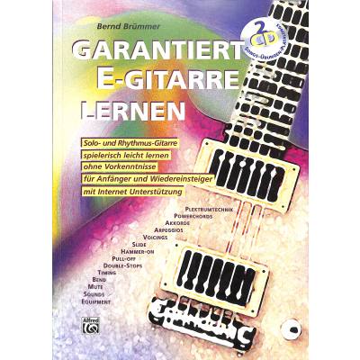 9783933136244 - Garantiert E-Gitarre lernen Garantiert E-Gitarre lernen m 2 Audio-CDs - Bernd Brümmer Kartoniert (TB) 9783933136244 - Garantiert E-Gitarre lernen Garantiert E-Gitarre lernen m 2 Audio-CDs - Bernd Brümmer Kartoniert (TB)