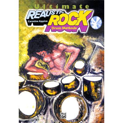 9783933136701 - Ultimate Realistic Rock Drum Methode m 2 Audio-CDs - Carmine Appice Kartoniert (TB)