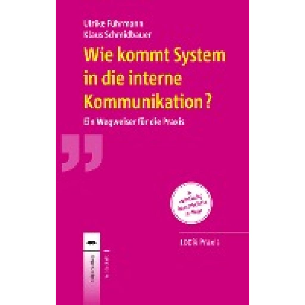 9783933689153 - Wie kommt System in die interne Kommunikation? - Ulrike Führmann Klaus Schmidbauer Kartoniert (TB) 9783933689153 - Wie kommt System in die interne Kommunikation? - Ulrike Führmann Klaus Schmidbauer Kartoniert (TB)