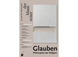 9783933722829 - Der Blaue Reiter Journal für Philosophie   Glauben   Der Blaue Reiter Journal für Philosophie Bd52 - Jan Assmann Wolfgang Detel Christian Feldmann Kartoniert (TB)