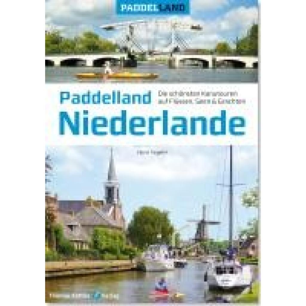 9783934014961 - Paddelland   Paddelland Niederlande - Horst Teigeler Gebunden