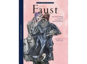 9783934029101 - Weltliteratur für Kinder   Faust - Barbara Kindermann Gebunden