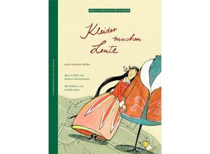 9783934029170 - Weltliteratur für Kinder   Kleider machen Leute - Barbara Kindermann Gebunden