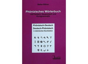 9783934215153 - Phönizisches Wörterbuch mit Punisch Neupunisch und Kurzgrammatik - Stefan Bittner