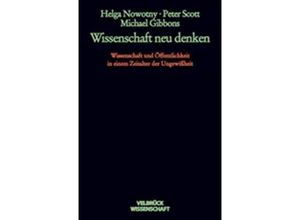 9783934730786 - Wissenschaft neu denken - Helga Nowotny Peter Scott Michael Gibbons Kartoniert (TB)