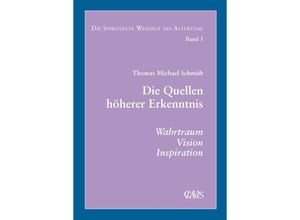 9783934839304 - Die spirituelle Weisheit des Altertums - Thomas Michael Schmidt Kartoniert (TB)