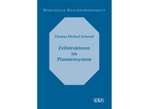 9783934839328 - Zeitstrukturen im Planetensystem - Thomas Michael Schmidt Kartoniert (TB)