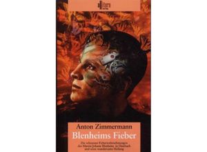 9783935284981 - Blenheims Fieber - Anton Zimmermann Kartoniert (TB)