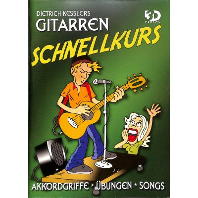 9783935478281 - Gitarren Schnellkurs - Akkordgriffe Übungen Songs