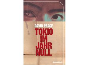 9783935890656 - Tokio Trilogie Band 1 Tokio im Jahr Null - David Peace Gebunden