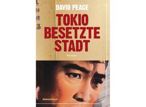 9783935890748 - Tokio besetzte Stadt   Tokio Trilogie Bd2 - David Peace Gebunden