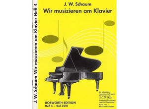 9783936026481 - Bosworth Music - Wir musizieren am Klavier 4 Schaum John W