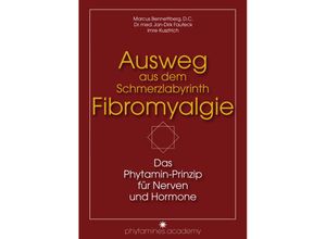 9783936137712 - Ausweg aus dem Schmerzlabyrinth Fibromyalgie - Marcus Bennettberg Jan-Dirk Fauteck Imre Kusztrich Kartoniert (TB)