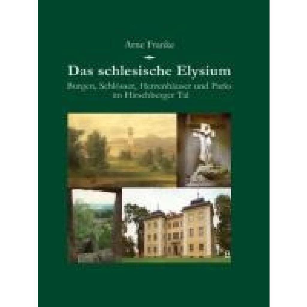 9783936168945 - Franke Arne Das schlesische Elysium