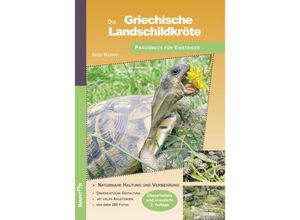 9783936180343 - Die Griechische Landschildkröte - Ines Kosin Kartoniert (TB)