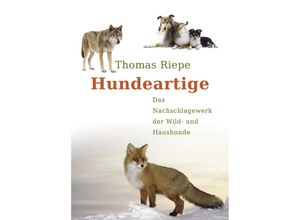 9783936188448 - Hundeartige - Thomas Riepe Gebunden