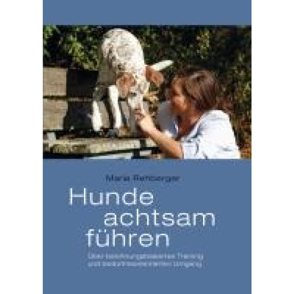 9783936188783 - Rehberger Maria Hunde achtsam führen