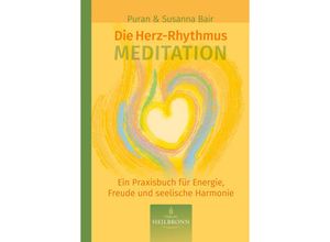 9783936246520 - Die Herz-Rhythmus-Meditation - Susanna Bair Puran Bair Gebunden