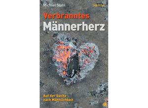 9783936322712 - Verbranntes Männerherz - Michael Stahl Kartoniert (TB)