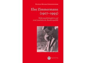 9783936359978 - Else Zimmermann (1907-1995) - Hiltrud Böcker-Lönnendonker Gebunden