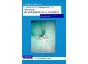 9783936461008 - Das Evangelium Gottes von der Allversöhnung in Christus - E F Ströter Kartoniert (TB)