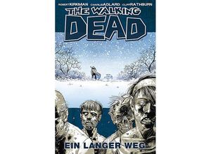 9783936480320 - The Walking Dead Band 2 Ein langer Weg - Robert Kirkman Gebunden