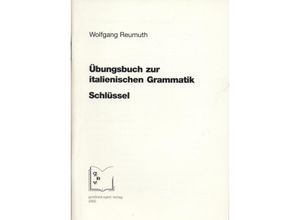 9783936496598 - Übungsbuch zur italienischen Grammatik Schlüssel - Wolfgang Reumuth Geheftet