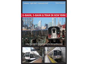 9783936573701 - U-Bahn S-Bahn & Tram in New York - Schwandl Robert Kartoniert (TB)