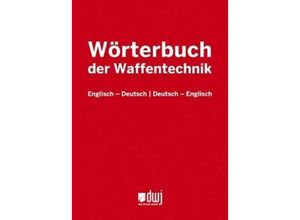 9783936632811 - Wörterbuch der Waffentechnik Kartoniert (TB)