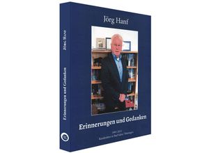 9783936652451 - Erinnerungen und Gedanken - Jörg Hanf Gebunden