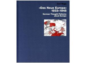 9783936681963 - The New Europe 1933-1945 - Carl Wege Gebunden