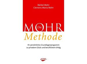 9783936862621 - Die Mohr Methode - Bärbel Mohr Clemens M Mohr Gebunden