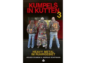 9783936878516 - Kumpels in Kutten 3 - Holger Schmenk Andreas Schiffmann Gebunden