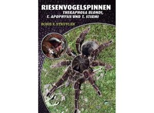 9783937285795 - Riesenvogelspinnen - Boris F Striffler Kartoniert (TB)