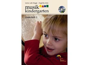 9783937315218 - Musikgarten   Musikkindergarten Liederheft m Audio-CDTl2 - Lorna Lutz Heyge Angelika Jekic Geheftet