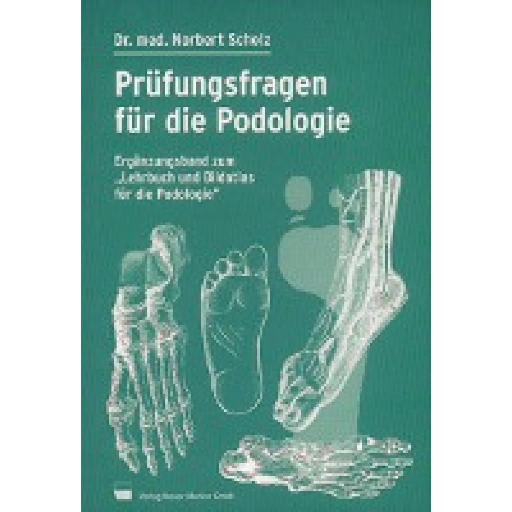 9783937346052 - Scholz Norbert Prüfungsfragen für die Podologie