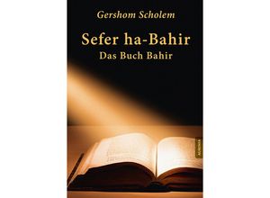 9783937392158 - Sefer ha-Bahir - Das Buch Bahir - Gershom Scholem Kartoniert (TB)