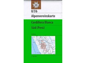 9783937530055 - Alpenvereinskarten   0 3 B   Cordillera Blanca Süd (Perú) Karte (im Sinne von Landkarte)