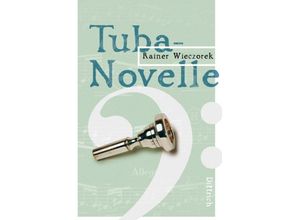 9783937717418 - Tuba-Novelle - Rainer Wieczorek Gebunden