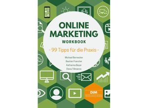 9783937763415 - Online Marketing Workbook - Michael Bernecker Bastian Foerster Katharina Bayer Elena Tillmanns Kartoniert (TB)